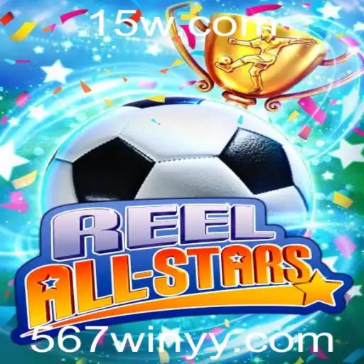 ReelAllStars: Descubra o Jogo Divulgação e as Regras para Vitória com 567win